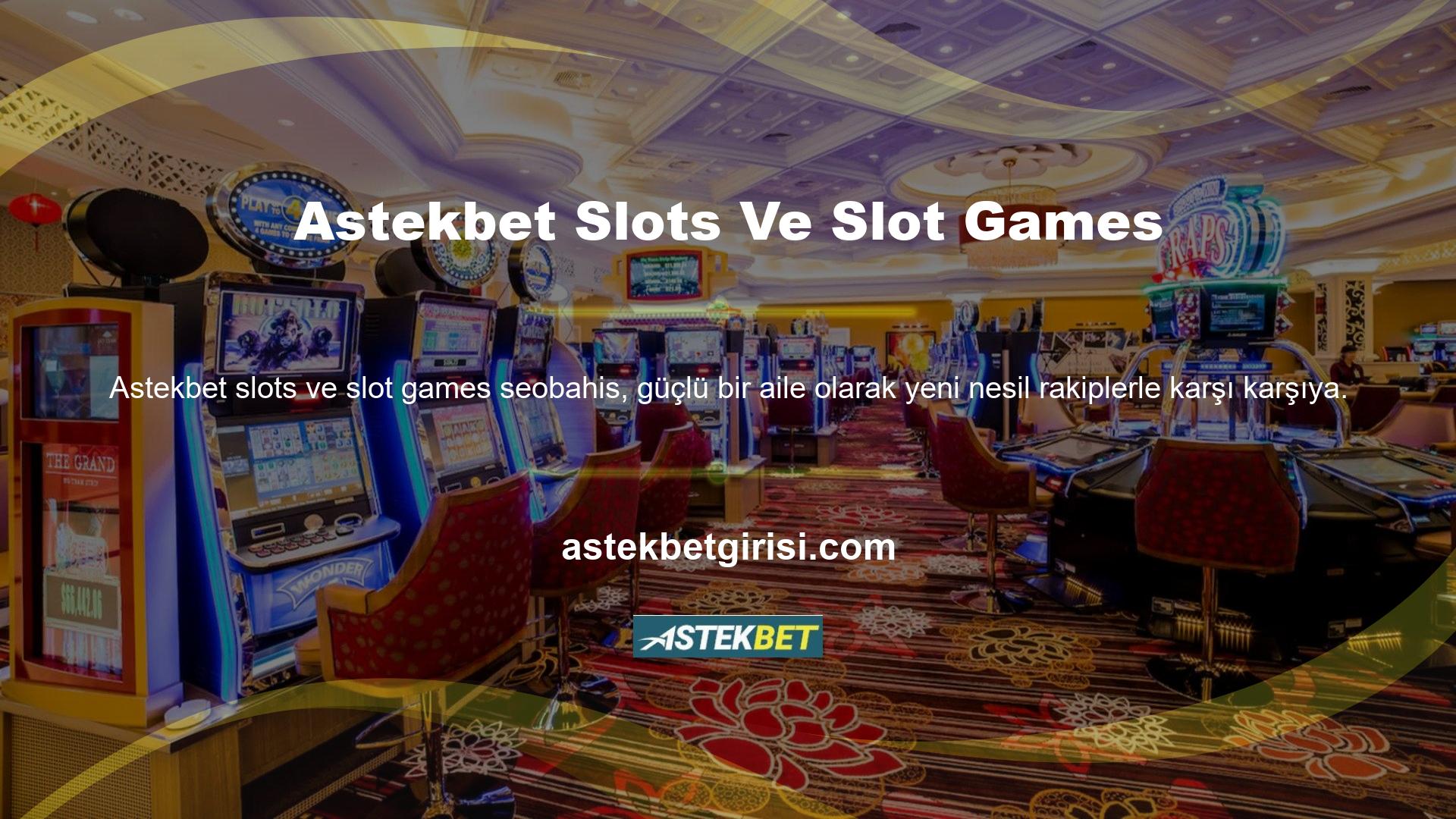 Astekbet slotları ve slotları bunu en iyi ücretli slotlar ve slot oyunlarıyla açıkça göstermektedir